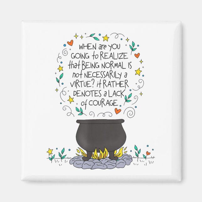 Being Normal Is Not Necessarily A Virtue Motivatio Magnet (Front)