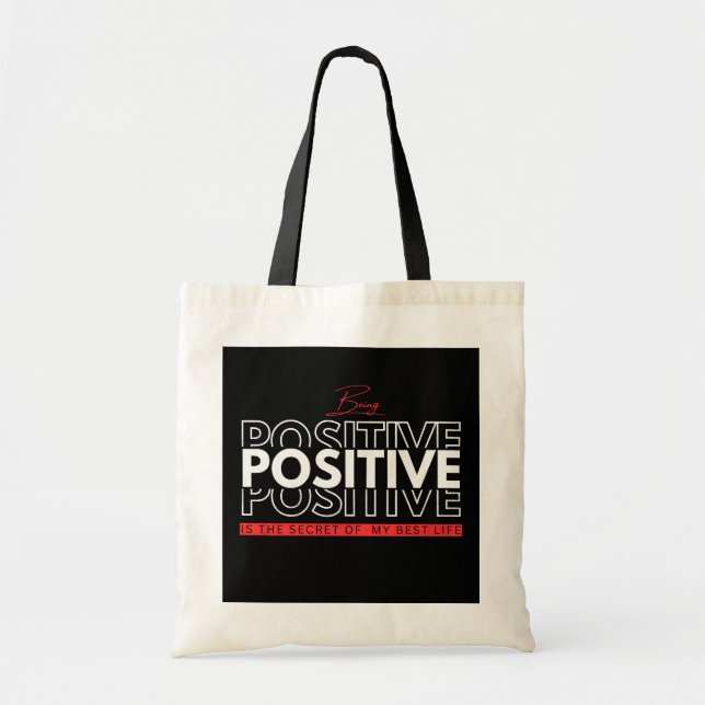 Being Positive Tote Bag (Front)