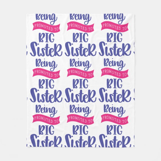 Being Promoted To Big Sister Fleece Blanket (Front)