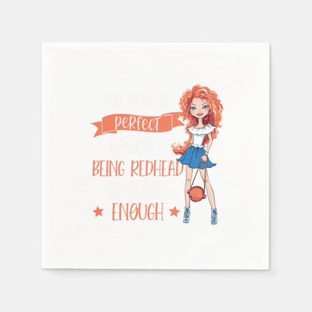 Being Redhead Is Perfect Red Hair Ginger Redheads  Napkin (Front)