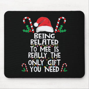 Being Related To Me Christmas Pajama Family Xmas H Mouse Mat