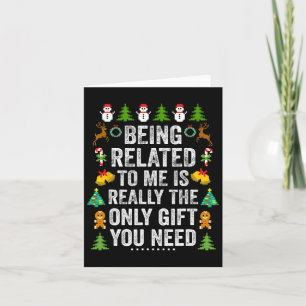 Being Related To Me Fun Christmas Family Matching Card