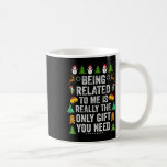 Being Related To Me Fun Christmas Family Matching  Coffee Mug<br><div class="desc">Being Related To Me Fun Christmas Family Matching Outfits</div>
