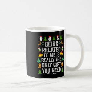 Being Related To Me Fun Christmas Family Matching Coffee Mug