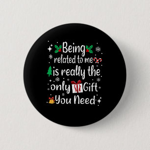 Being Related To Me Funny Christmas Family Pajama 6 Cm Round Badge