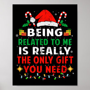 Being Related To Me Funny Christmas Family Pyjamas Poster