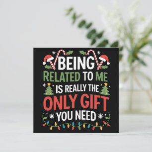 Being Related To Me Funny Christmas Family Xmas  Holiday Card