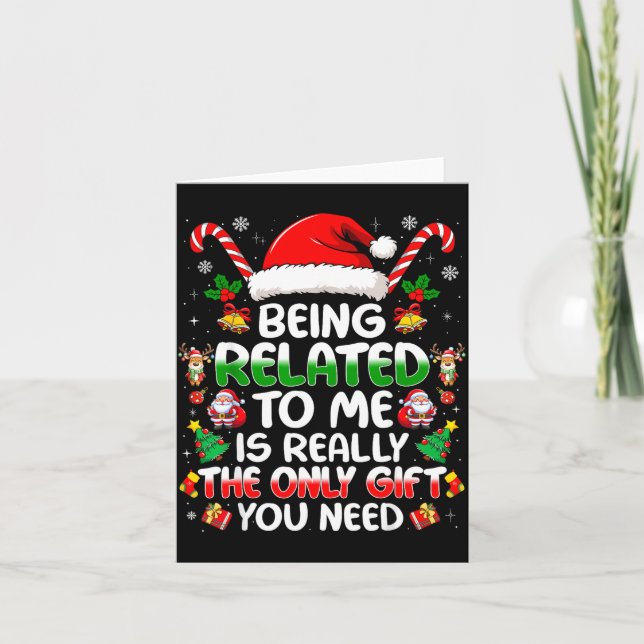 Being Related To Me Funny Christmas Family Xmas Pa Card (Front)