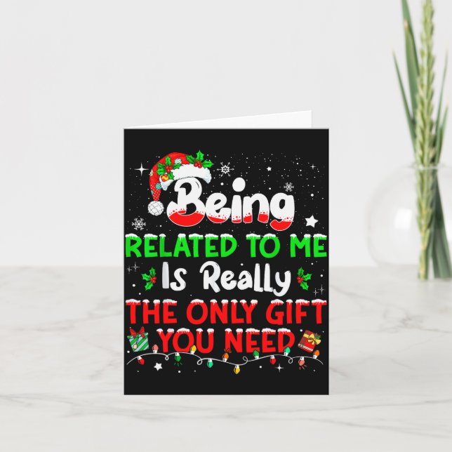 Being Related To Me Funny Christmas Family Xmas Pa Card (Front)