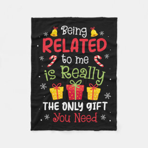 Being Related To Me Funny Christmas Family Xmas Pa Fleece Blanket