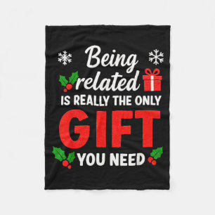 Being Related To Me Funny Christmas Family Xmas Pa Fleece Blanket