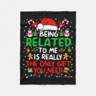 Being Related To Me Funny Christmas Family Xmas Pa Fleece Blanket