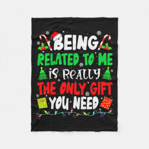 Being Related To Me Funny Christmas Family Xmas Pa Fleece Blanket