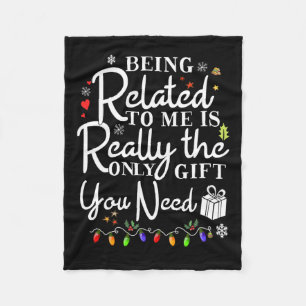 Being Related To Me Funny Christmas Family Xmas Pa Fleece Blanket