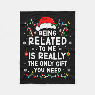 Being Related To Me Funny Christmas Family Xmas Pa Fleece Blanket