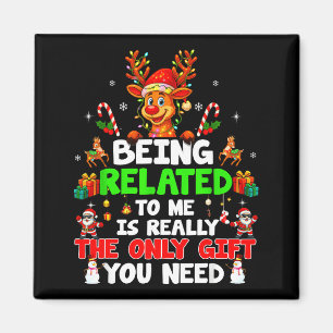 Being Related To Me Funny Christmas Family Xmas Pa Magnet