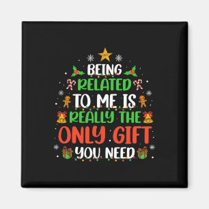 Being Related To Me Funny Christmas Family Xmas Pa Magnet