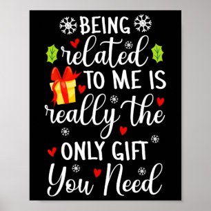 Being Related To Me Funny Christmas Family Xmas Pa Poster