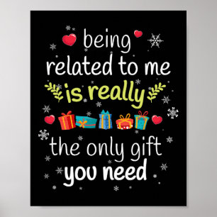 Being Related To Me Funny Christmas Family Xmas Pa Poster