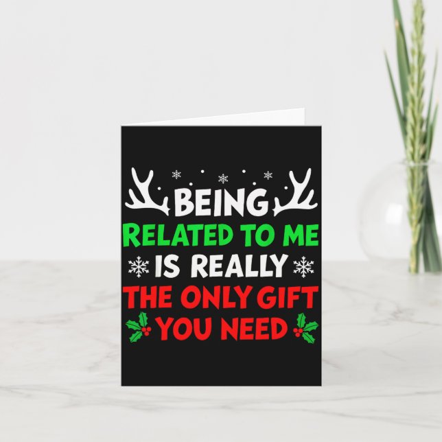 Being Related To Me Funny Christmas Shirts Women M Card (Front)