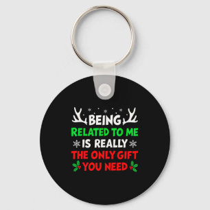 Being Related To Me Funny Christmas Shirts Women M Key Ring
