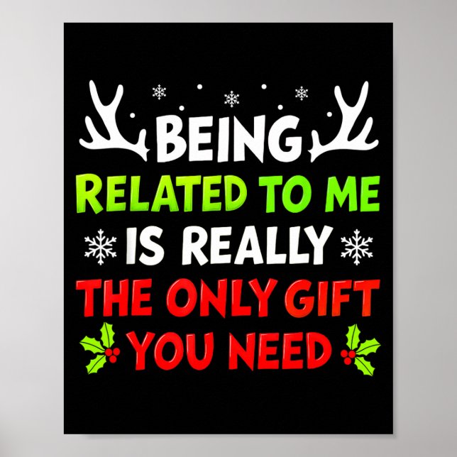 Being Related To Me Funny Christmas Shirts Women M Poster (Front)