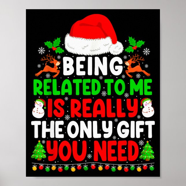 Being Related To Me Xmas Pyjamas Funny Christmas F Poster (Front)