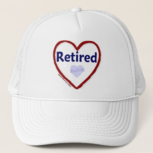 Being Retired Trucker Hat (Front)