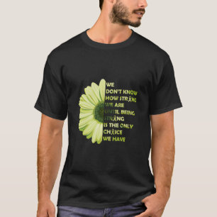 Being Strong Green Flower Non-Hodgkin Lymphoma Awa T-Shirt