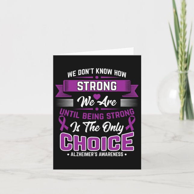 Being Strong Is The Only Choice Heimerheimer Aware Card (Front)
