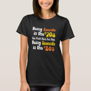 Being Twenty in the '70s Was Much More Fun Than T-Shirt