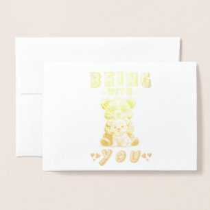 Being With You Foil Card