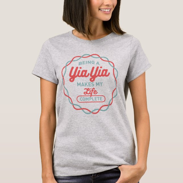 Being Yia Yia T-Shirt (Front)