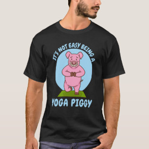 being yoga piggy pig T-Shirt