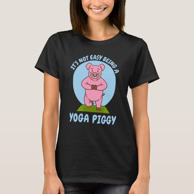 being yoga piggy pig T-Shirt (Front)