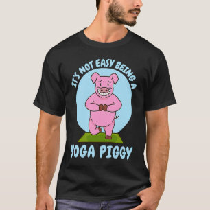 being yoga piggy pig T-Shirt
