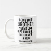 Being Your Brother Seems Like Gift Enough