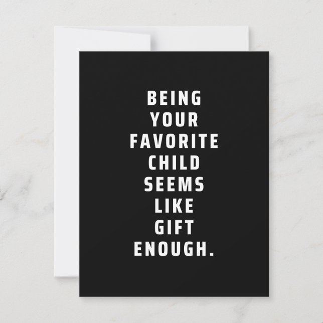 Being your favourite child seems like gift enough  save the date (Front)