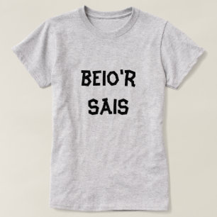 beio'r Sais I Blame the Englishman T-Shirt