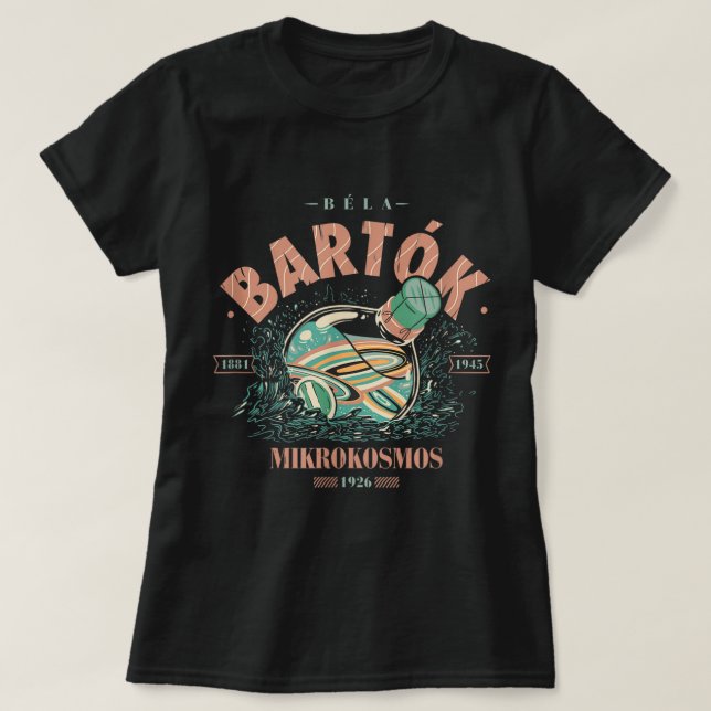 Bela Bartok Compositor conductor classic music cos T-Shirt (Design Front)