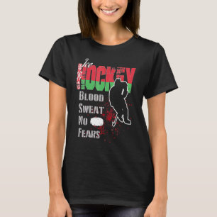 Belarus Supporter Blood Sweat No Fears Ice Hockey T-Shirt