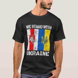 Belarusian Support Ukrainian Stand With Ukraine Be T-Shirt
