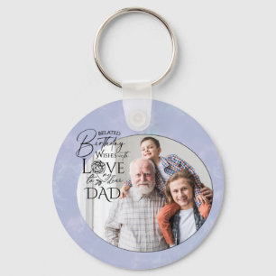 Belated Birthday Calligraphy Photo Design For Dad Key Ring