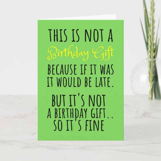 Belated Birthday Gift Funny Sarcastic Holiday Card (Front)