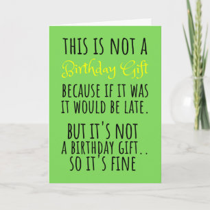 Belated Birthday Gift Funny Sarcastic Holiday Card