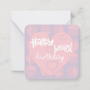 Belated Birthday Wishes Note card