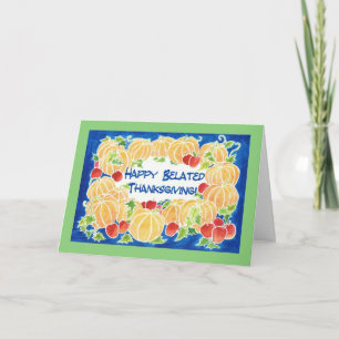 Belated Thanksgiving Pumpkins Greeting Card