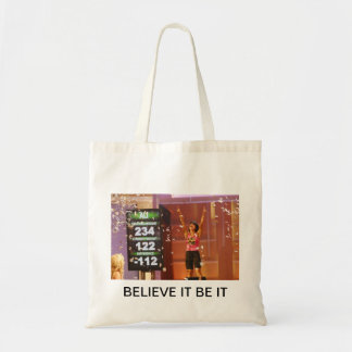 Beleieve It Be It Tote bag