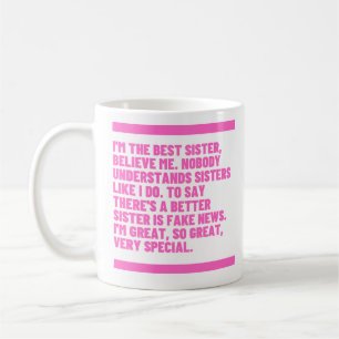 Beleive Me Series - Best Sister Coffee Mug