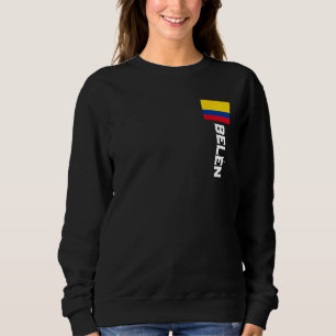 Belén Colombia For Colombian Men Women Kids Sweatshirt